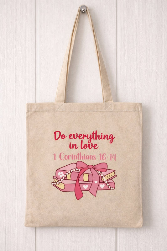 “Do everything in love” Tote Bag