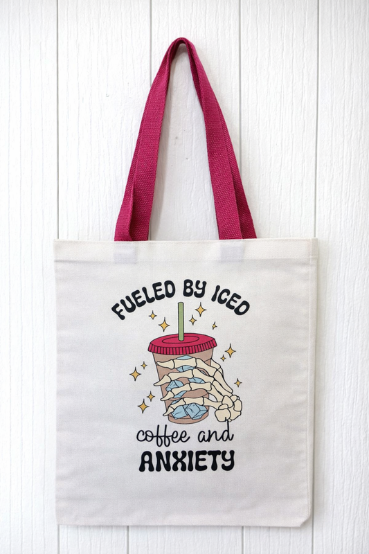 Fueled By Iced Coffee & Anxiety Tote Bag