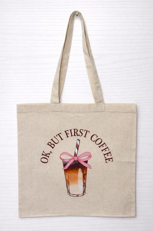 “Ok, but first coffee” Tote Bag