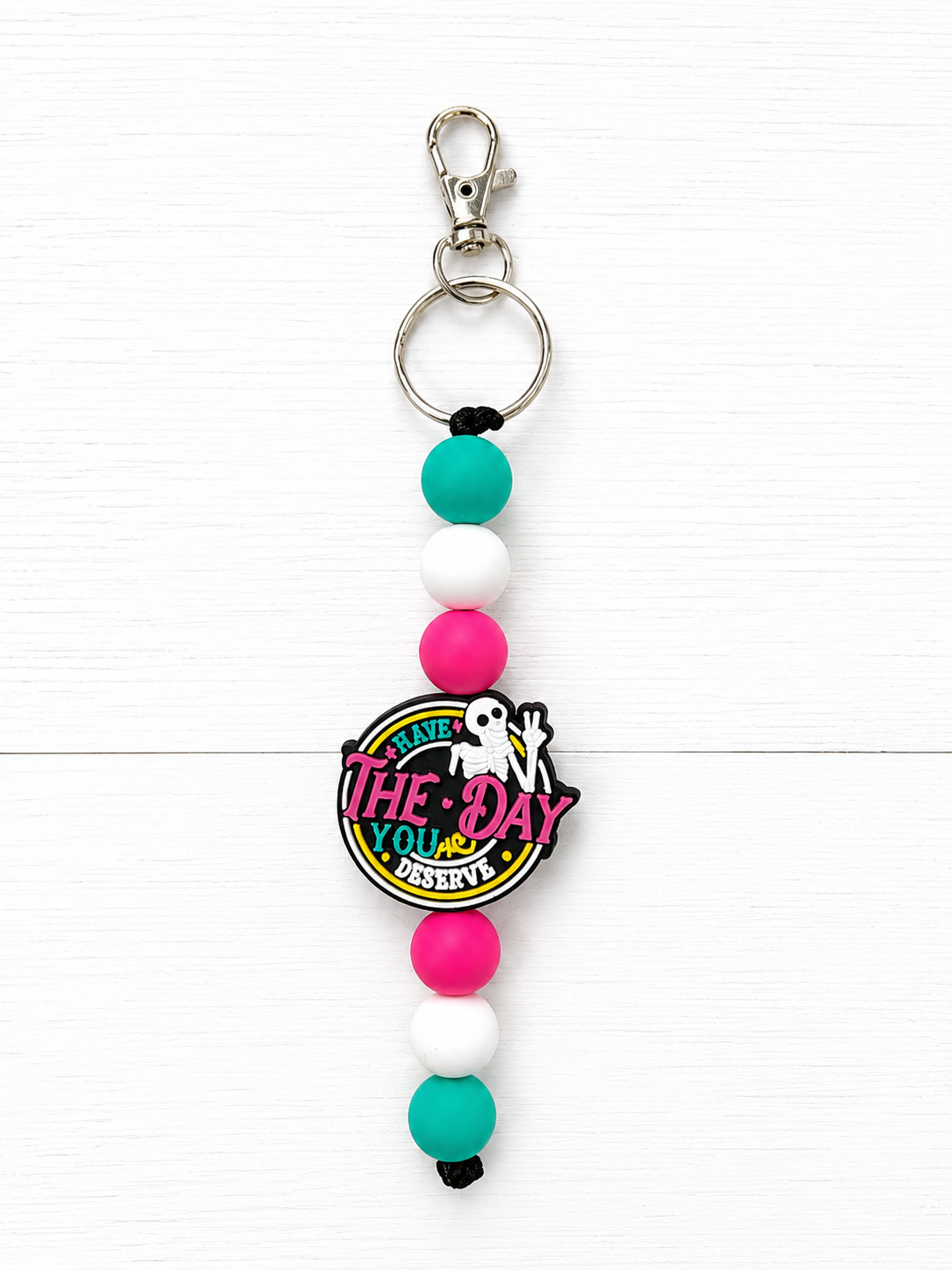 Have The Day You Deserve Beaded Keychain/ Bag Charm